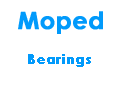Moped Bearings